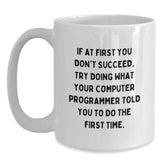 Funny Quotes for Computer Programmer, White Coffee Mug Gifts from Friends for Him, Unique Christmas Unique Gifts - Main